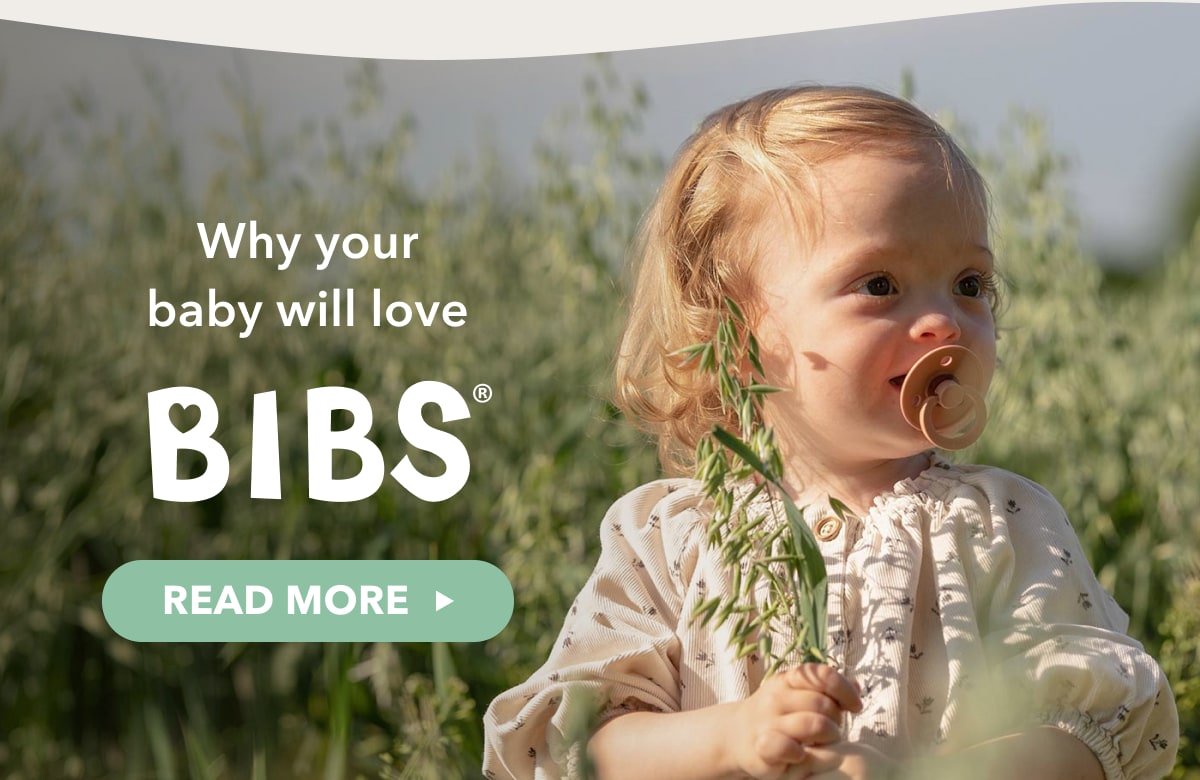 Why your baby will love BIBS - READ MORE
