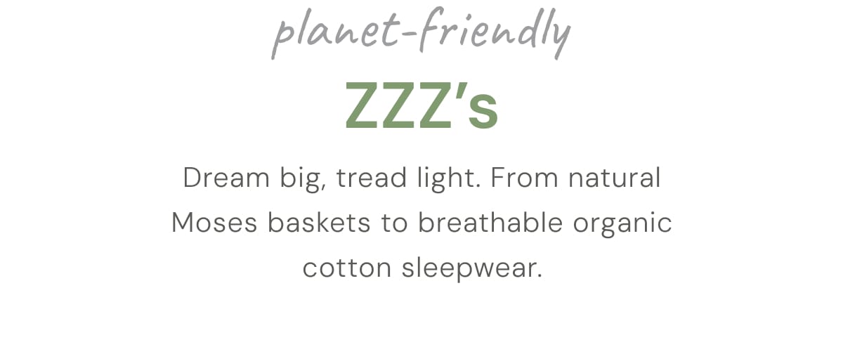 planet-friendly ZZZ's