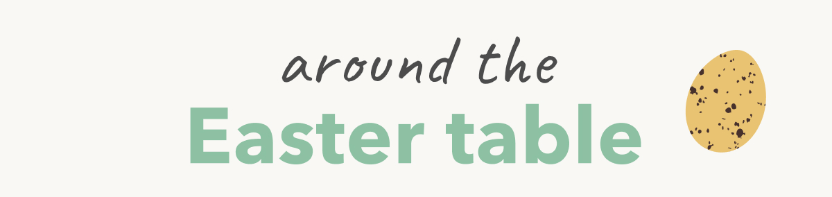 Around the Easter Table 