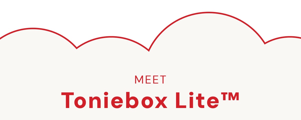 Meet Toniebox Lite™