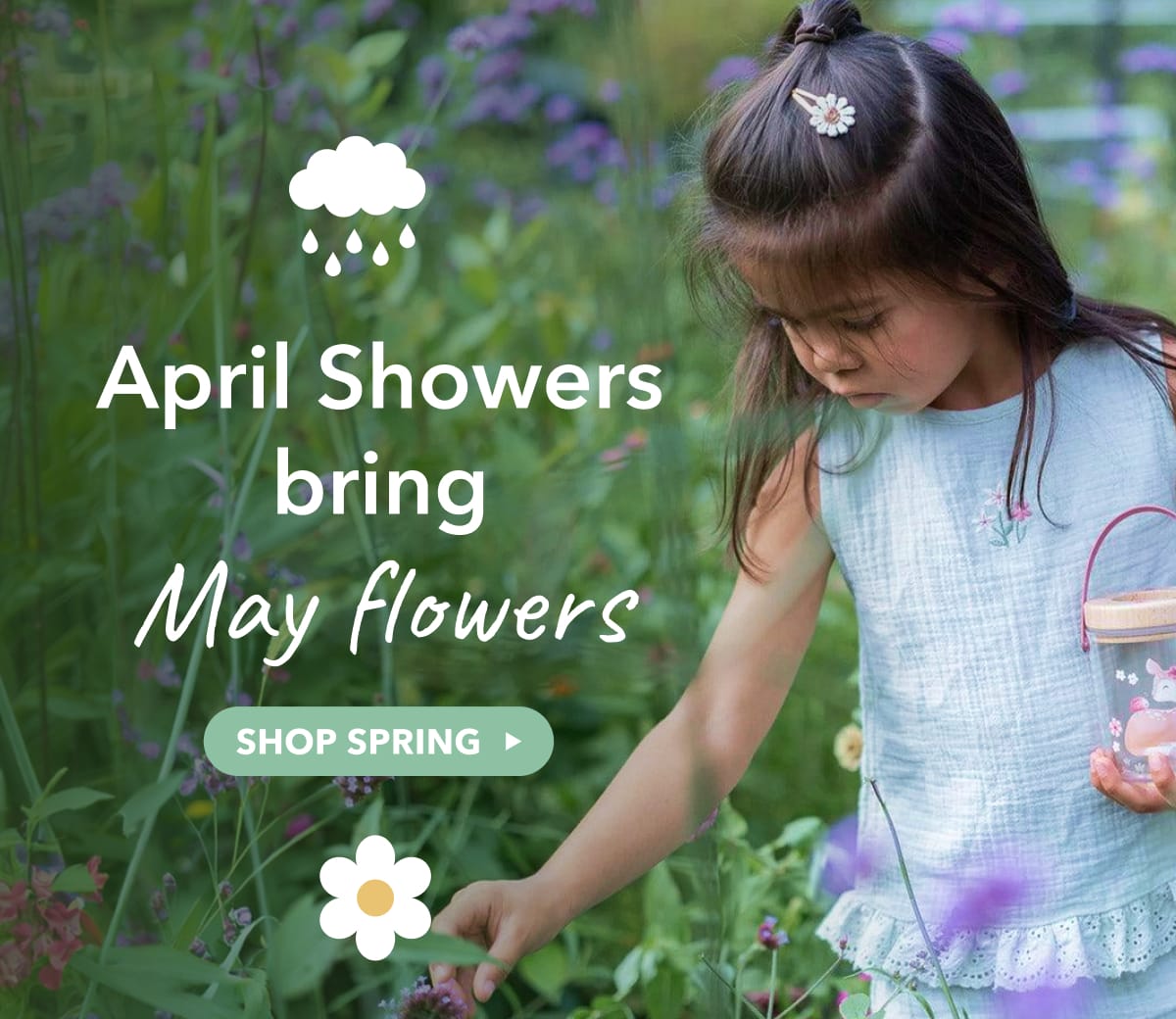 April showers bring May Flowers - SHOP SPRING