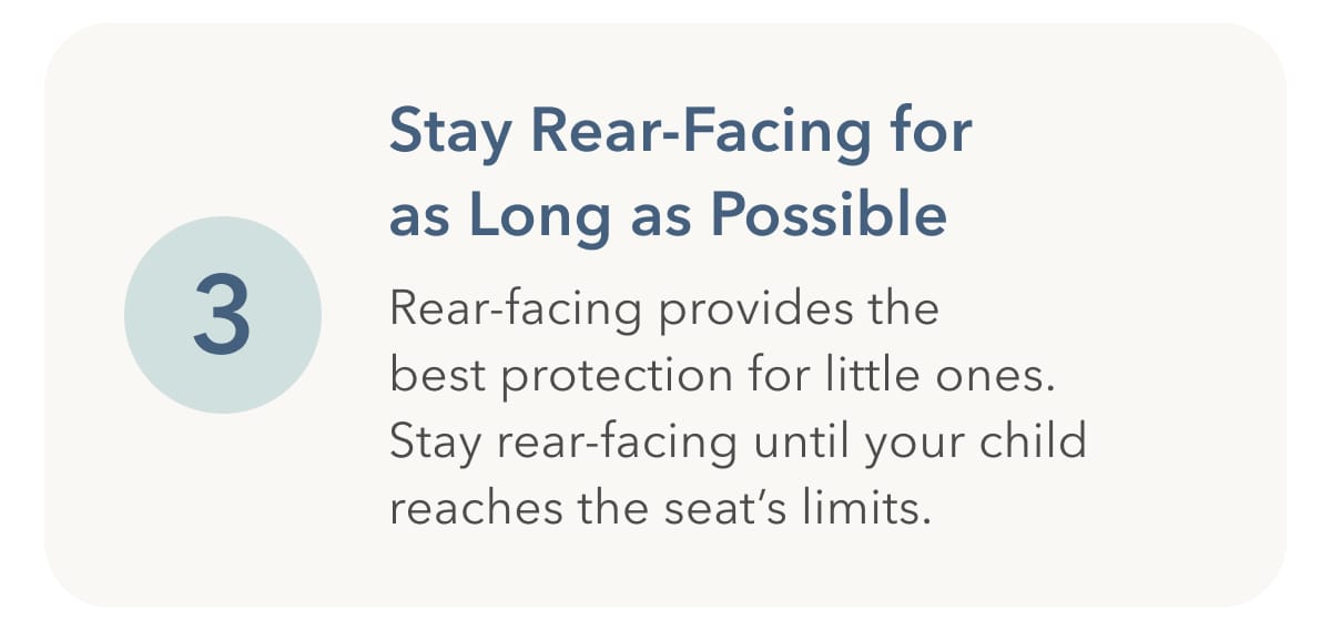 Stay Rear-Facing for as Long as Possible