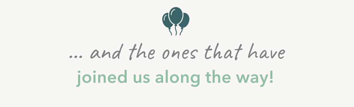 ...and the ones that have joined us along the way!