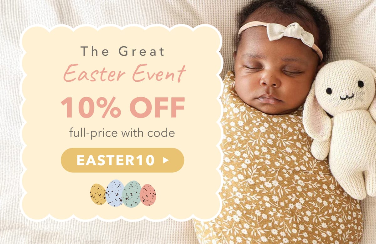 The Great Easter Event - 10% off full price with code EASTER10