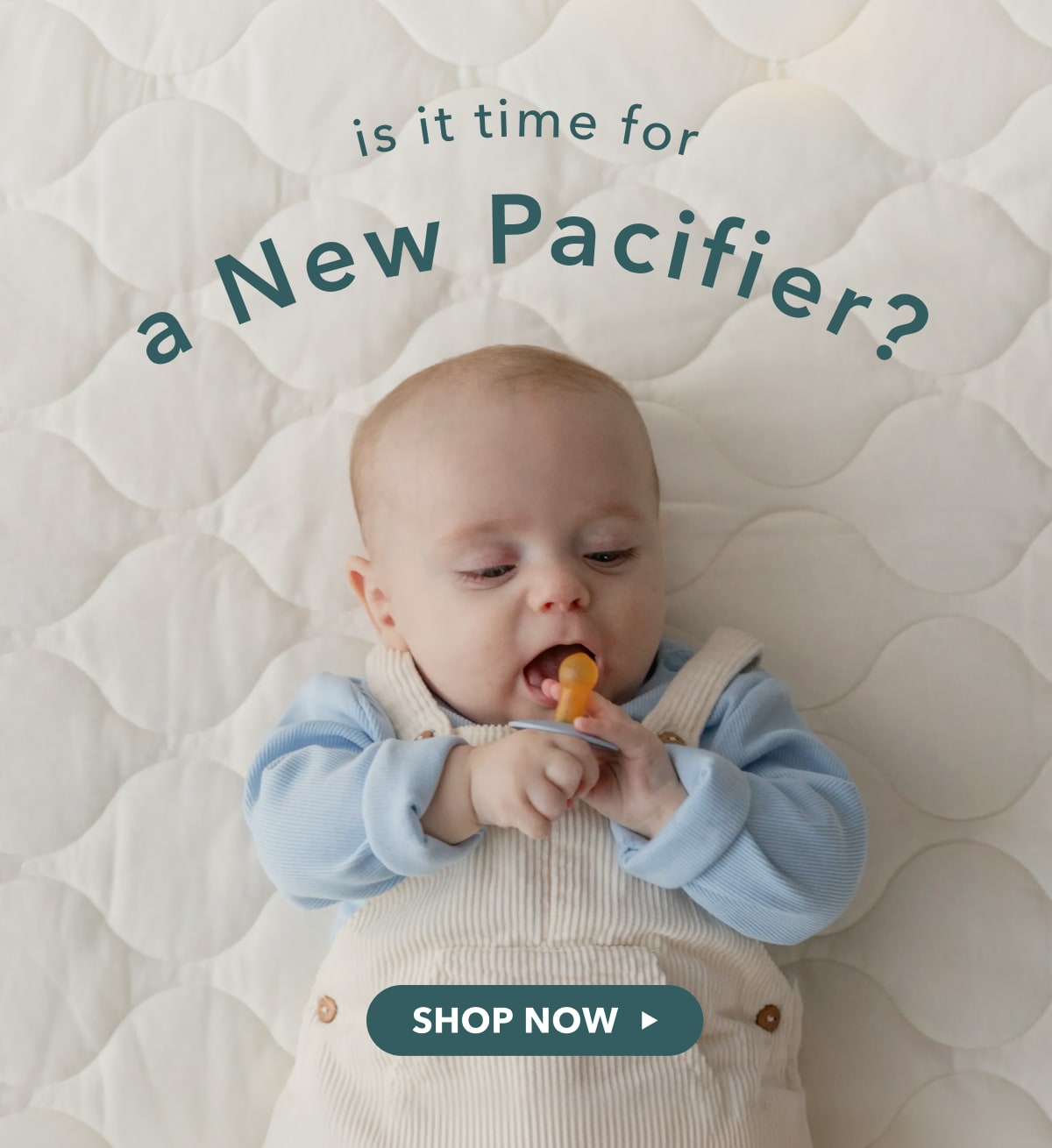 Is It Time for a New Pacifier?