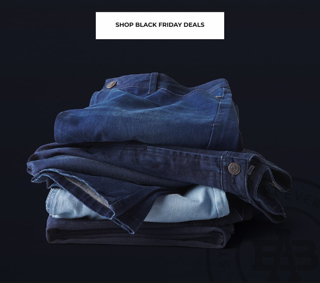 Black Friday starts now! Our biggest sale of the year. Any pair of jeans, chinos, or joggers for just $99.