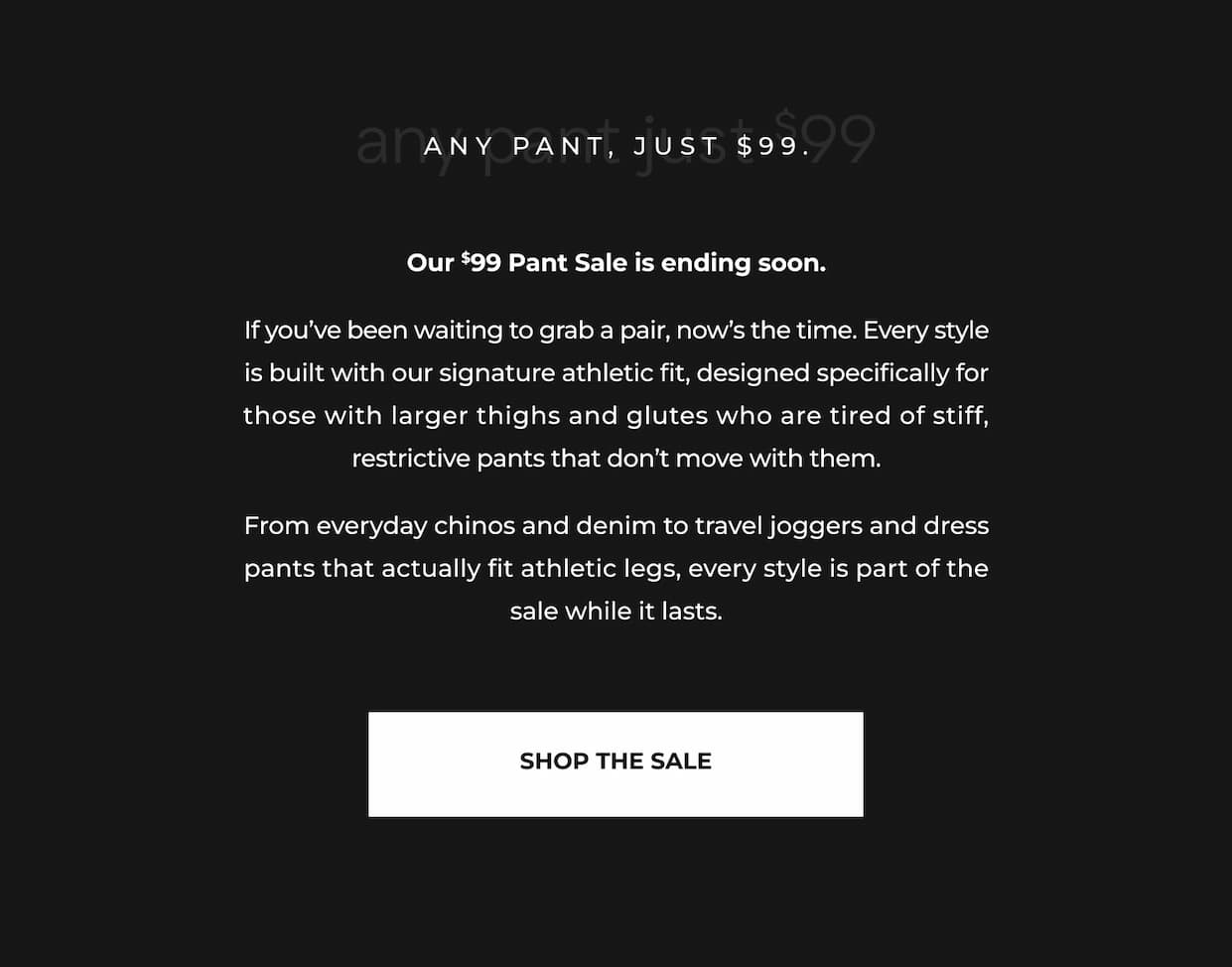 Ending Soon: Any Pant, Just $99.