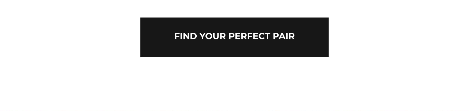 Find Your Perfect Pair