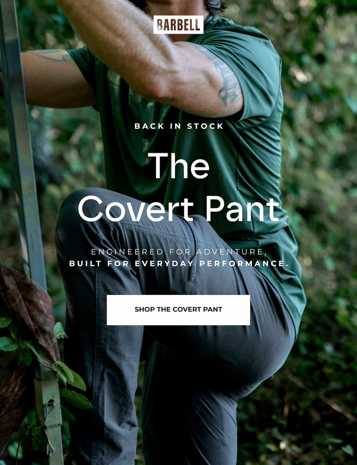 Back in stock. The Covert Pant. Engineered for adventure. Built for everyday performance.