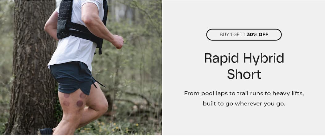 Buy 1 Get 1 30% OFF on all Rapid Hybrid Shorts.