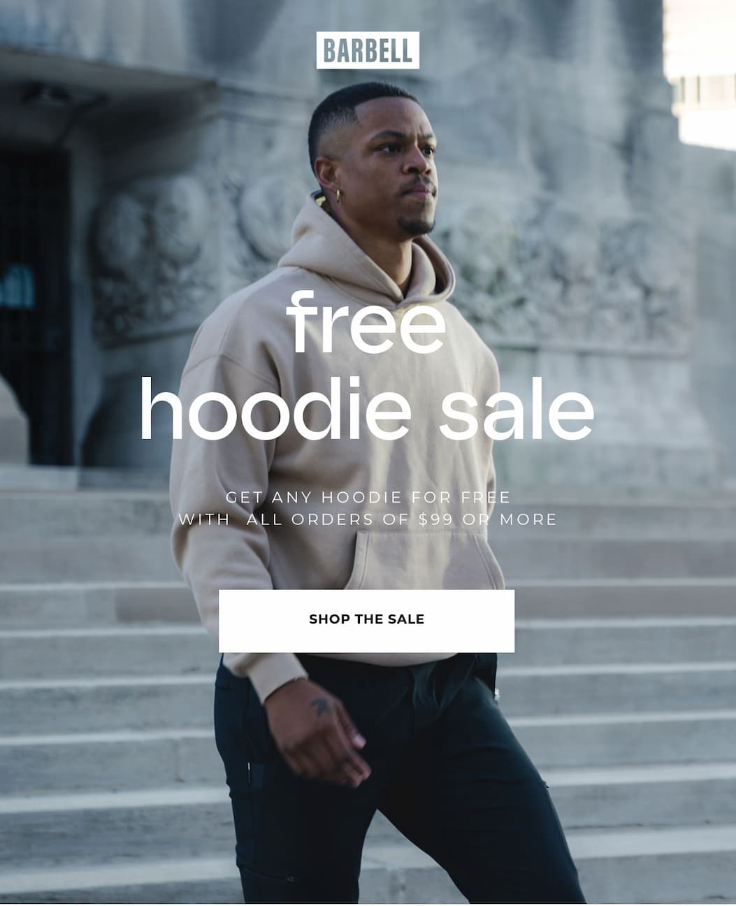 Starting Now. Free Hoodie Sale. Get any hoodie for free with all orders of $99 or more.