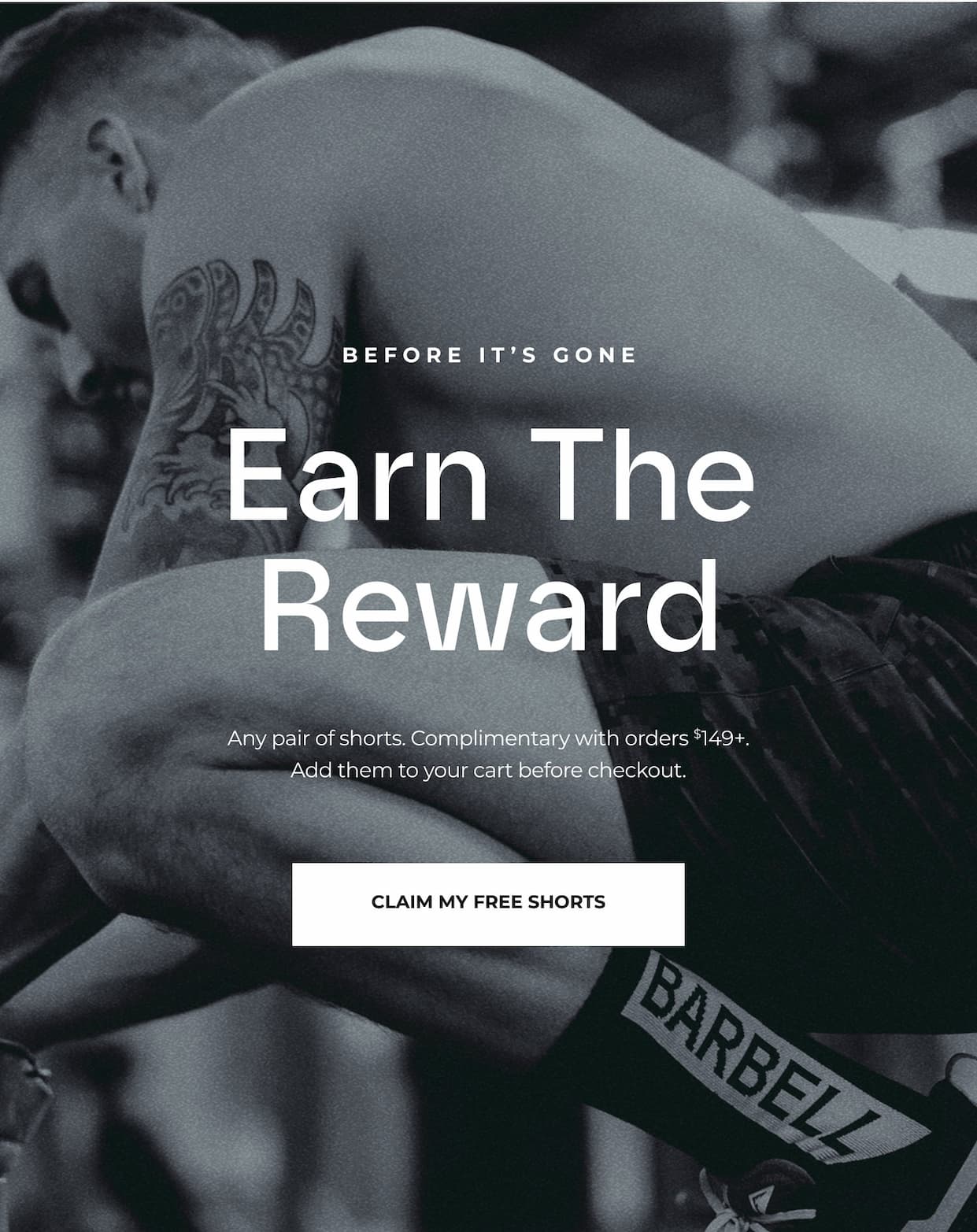 Before it's gone. Earn the reward. Any pair of shorts, complimentary with orders $149+.