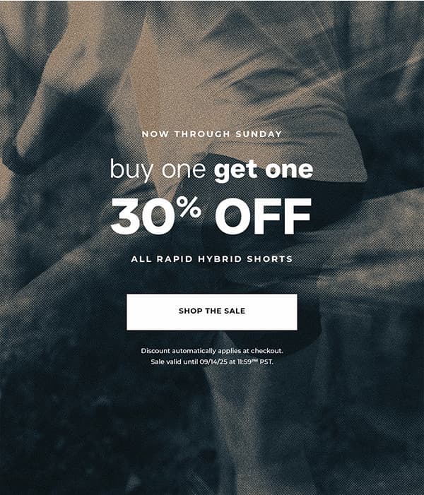 Rapid Hybrid Shorts, buy one get one 30%, now through sunday.