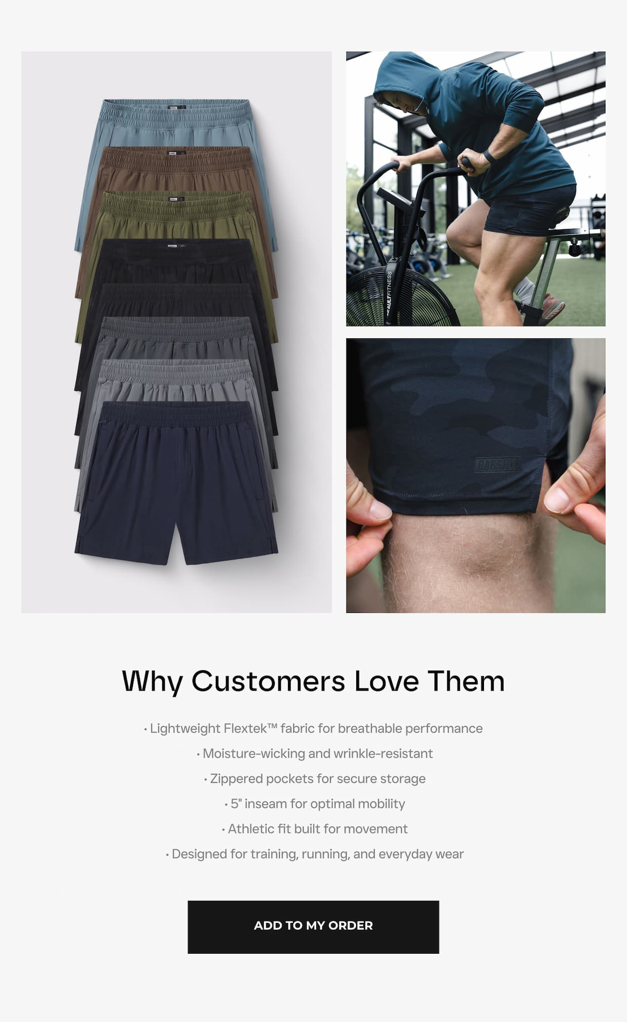 Why Customers Love Them  • Lightweight Flextek™ fabric for breathable performance  • Moisture-wicking and wrinkle-resistant  • Zippered pockets for secure storage  • 5" inseam for optimal mobility  • Athletic fit built for movement  • Designed for training, running, and everyday wear