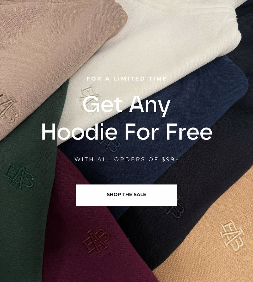 For a limited time, get any hoodie for free with all orders of $99+