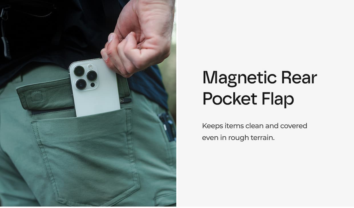 Magnetic Rear Pocket Flap Keeps items clean and covered even in rough terrain.