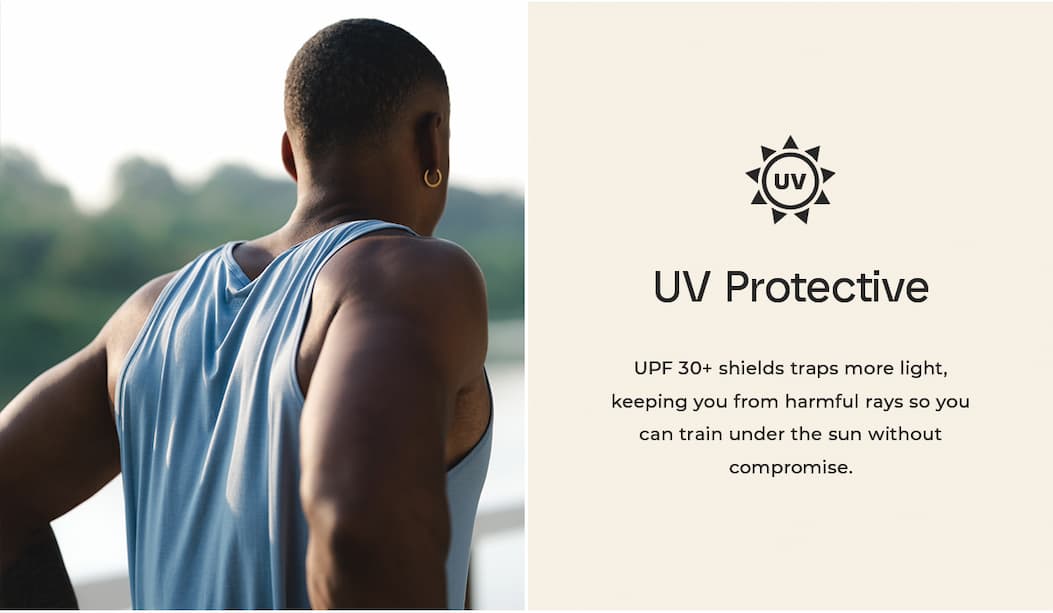 UV Protective UPF 30+ shields traps more light, keeping you from harmful rays so you can train under the sun without  compromise. 