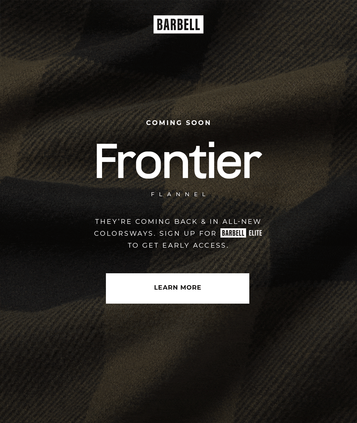 Coming Soon - The 2025 Frontier Flannel. Become a Barbell Elite member and get Early Access.