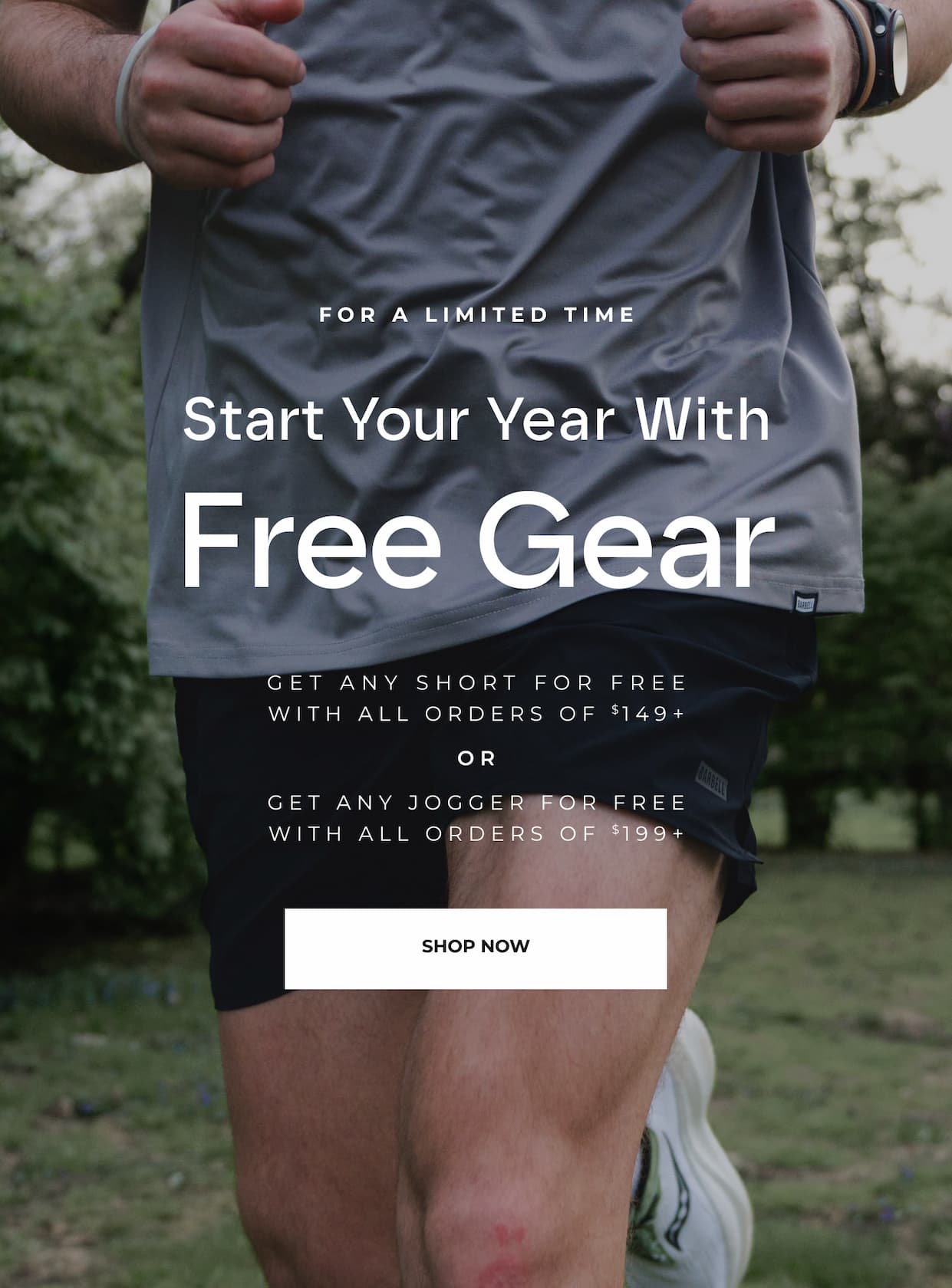 Get any short for free with orders of $149+ or any pair of joggers free with orders $199+.