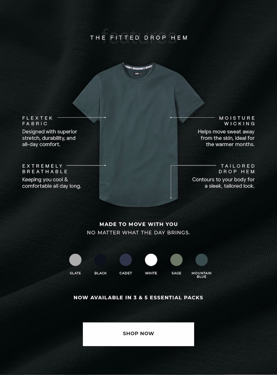 The Fitted Drop Hem Features.