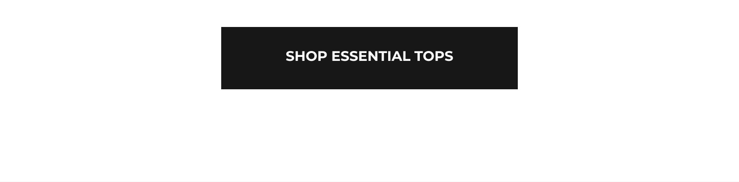 Shop Essential Tops