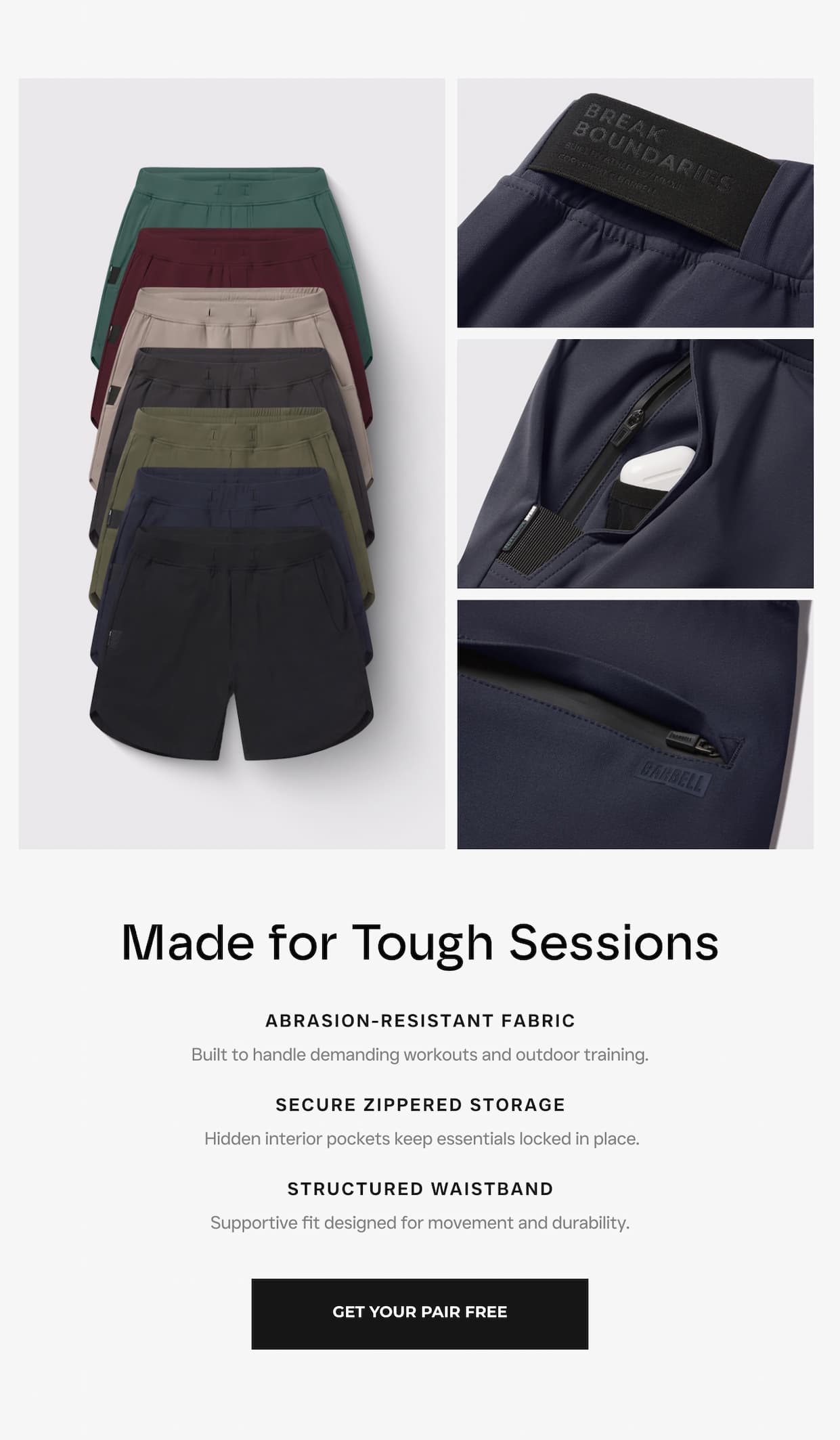 Made for Tough Sessions  ABRASION-RESISTANT FABRIC Built to handle demanding workouts and outdoor training. SECURE ZIPPERED STORAGE  Hidden interior pockets keep essentials locked in place. STRUCTURED WAISTBAND Supportive fit designed for movement and durability.