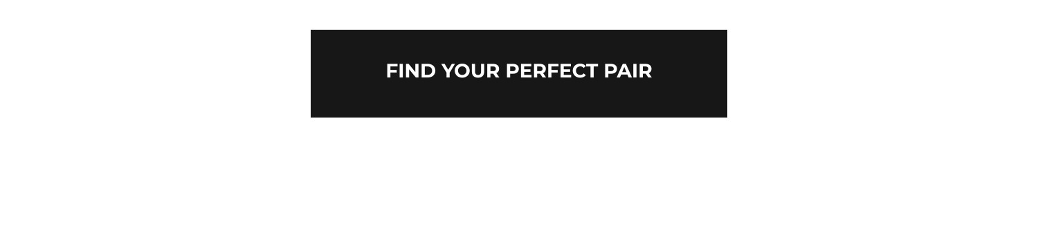 Find Your Perfect Pair