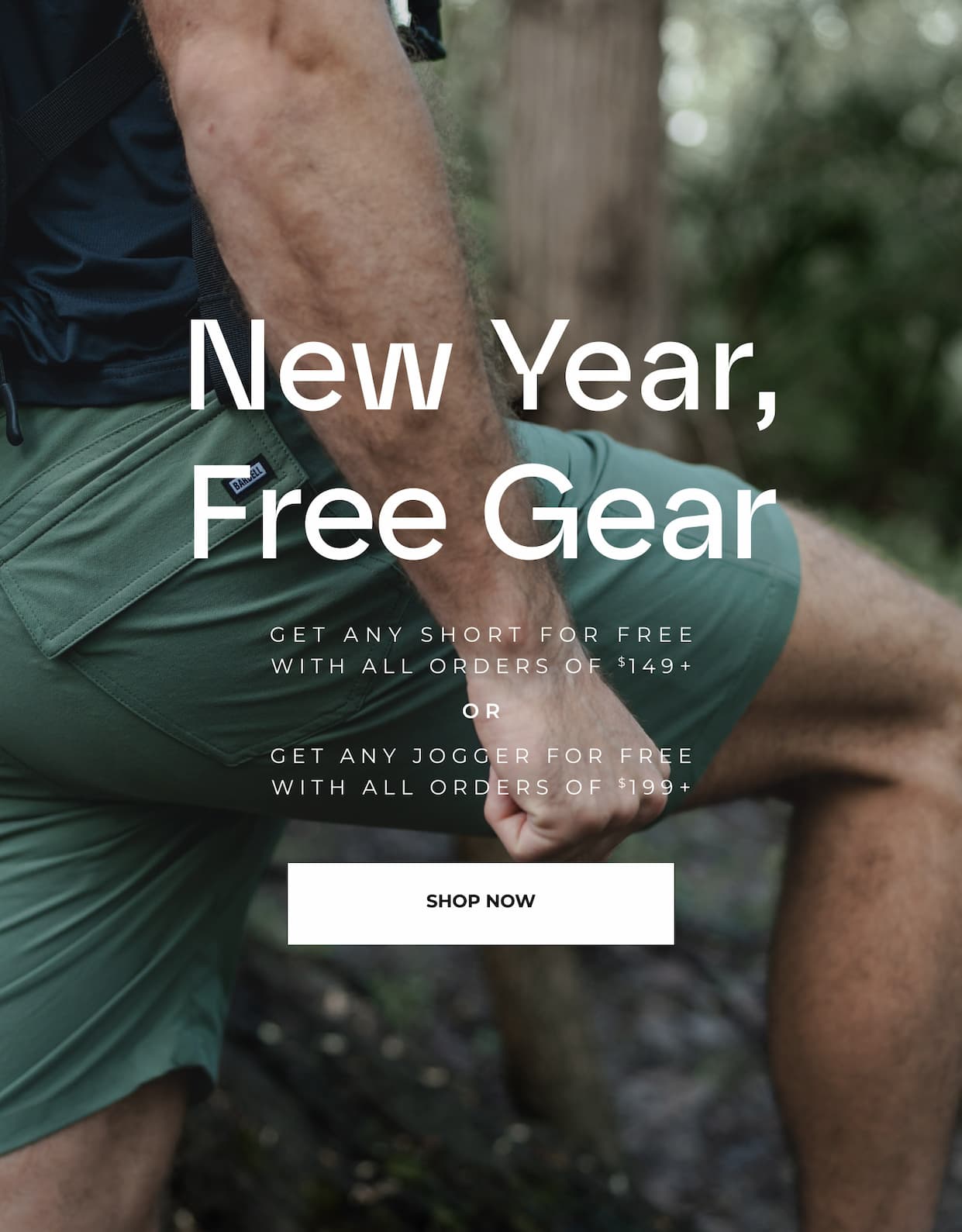 Get any short for free with orders of $149+ or any pair of joggers free with orders $199+.
