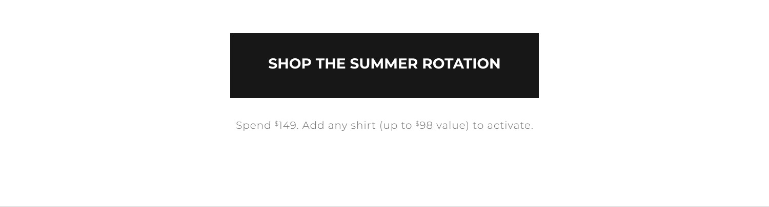 Shop The Summer Rotation