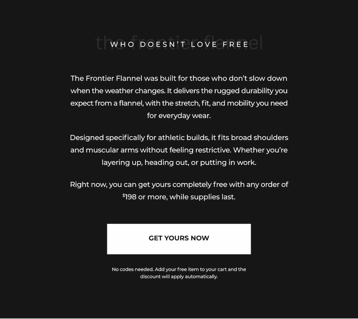 For a limited time only, get a FREE Frontier Flannel with your order of $198