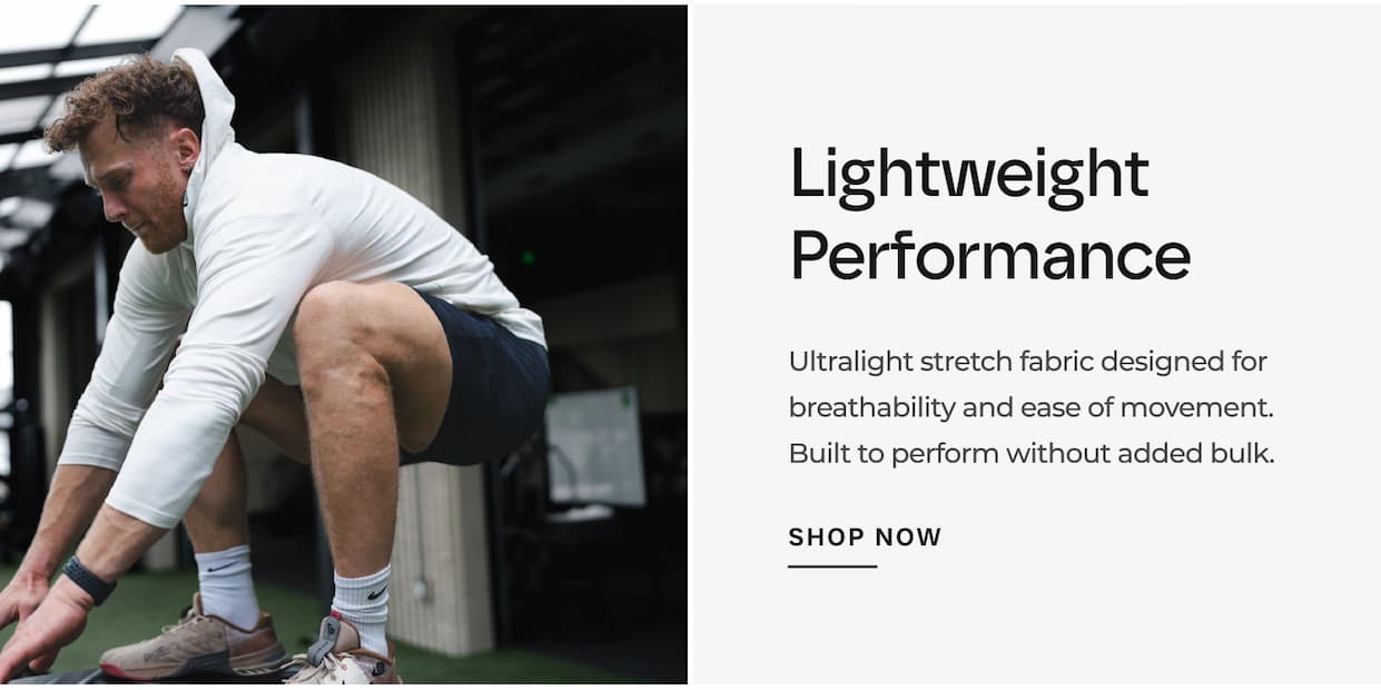 Ultralight stretch fabric designed for breathability and ease of movement. Built to perform without added bulk.