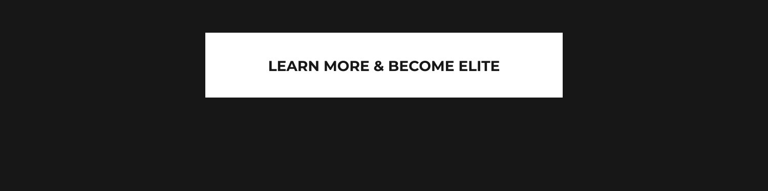 Learn more & Become elite
