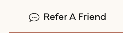 Refer a Friend 