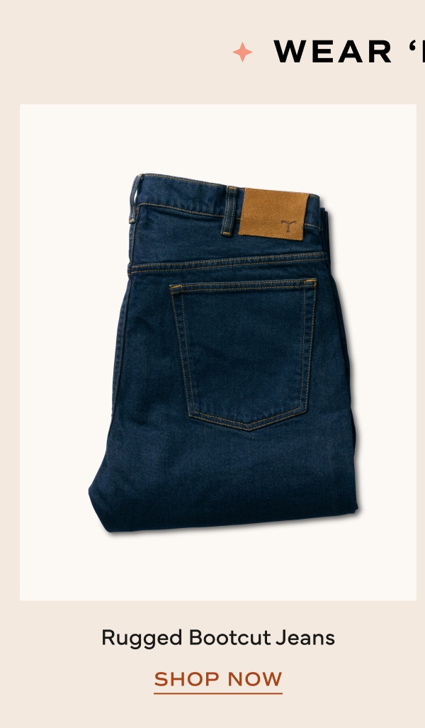 Rugged Boot Cut
