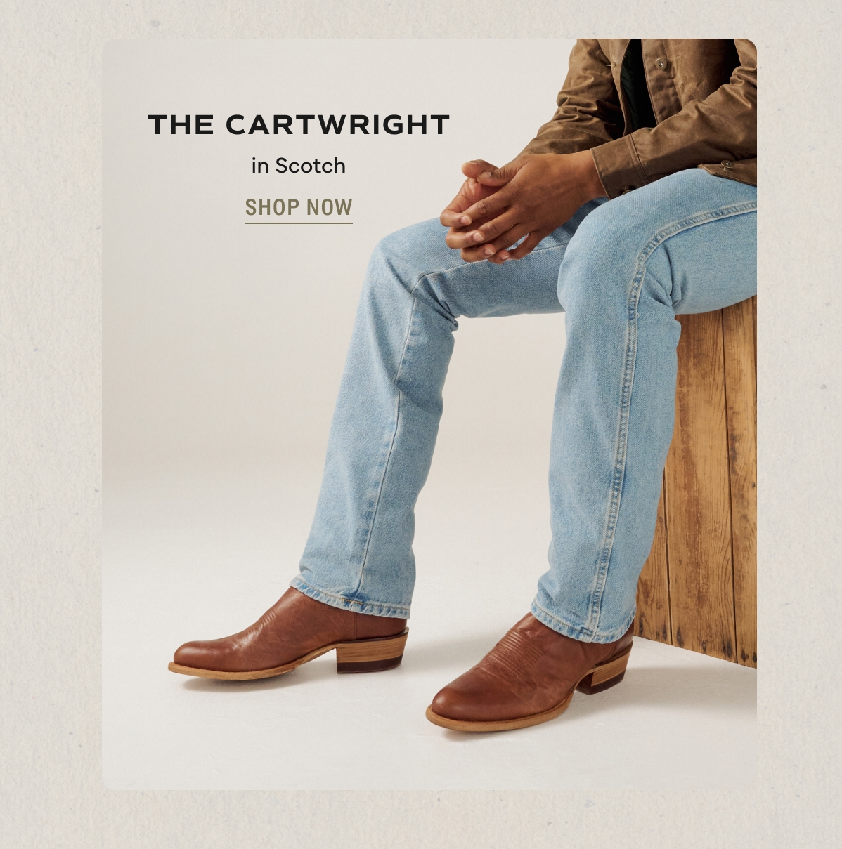 Shop Now: The Cartwright in Scotch 