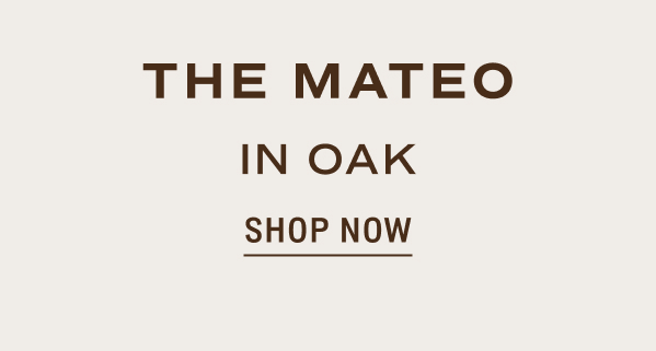 The Mateo in Oak 