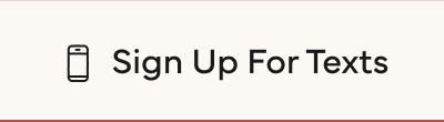 Sign Up For Texts