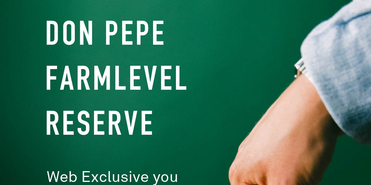 Don Pepe Farmlevel Reserve