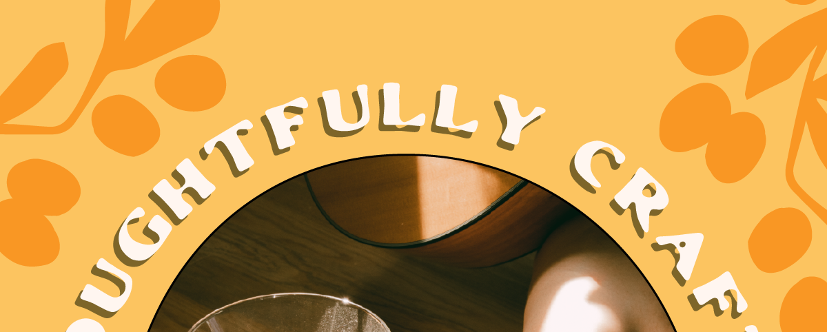 Thoughtfully Crafted