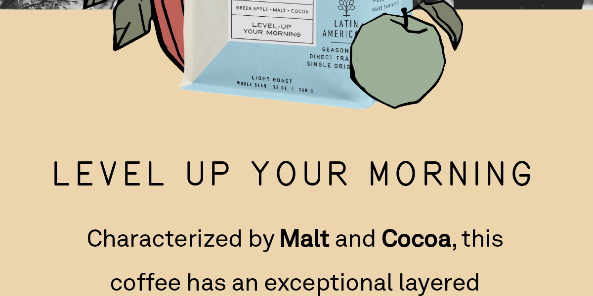 Level up your morning