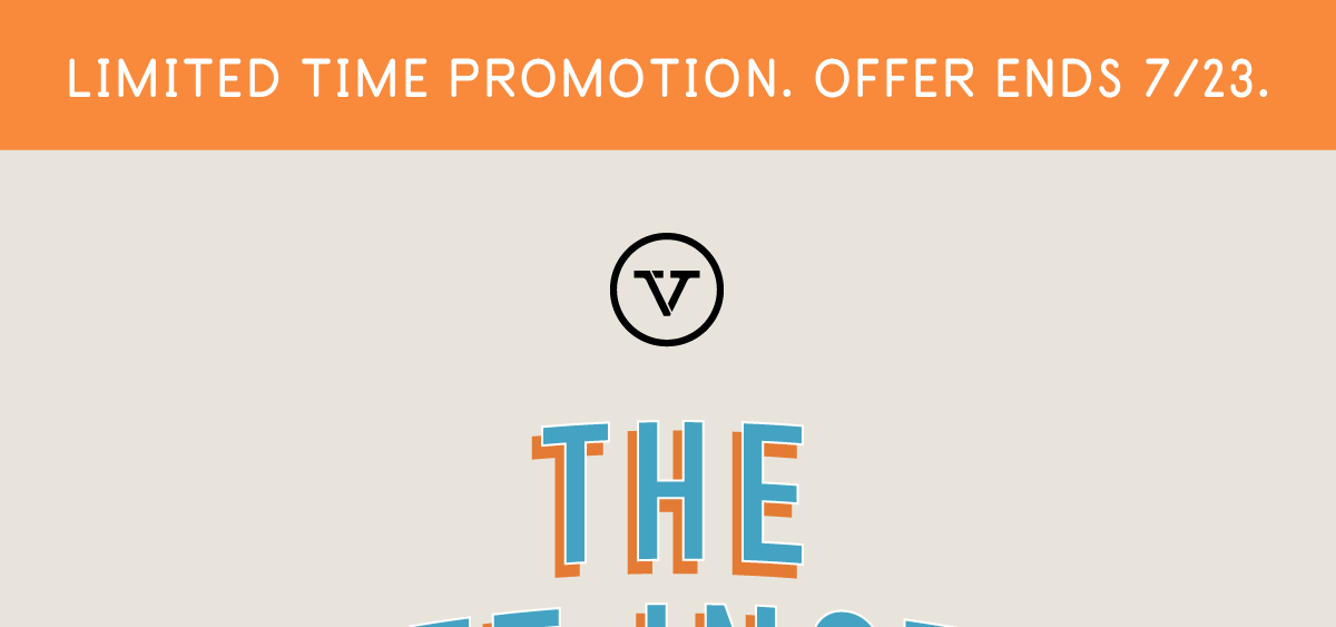 Limited Time Promotion. Offer Ends 7/23.