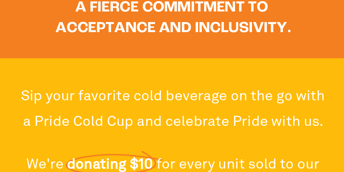 We're donating $10 for every unit sold to our friends at It Gets Better Project,  a nonprofit organization with a mission to uplift, empower, and connect LGBTQIA+ youth around the globe.