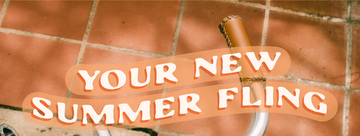 Your new summer fling