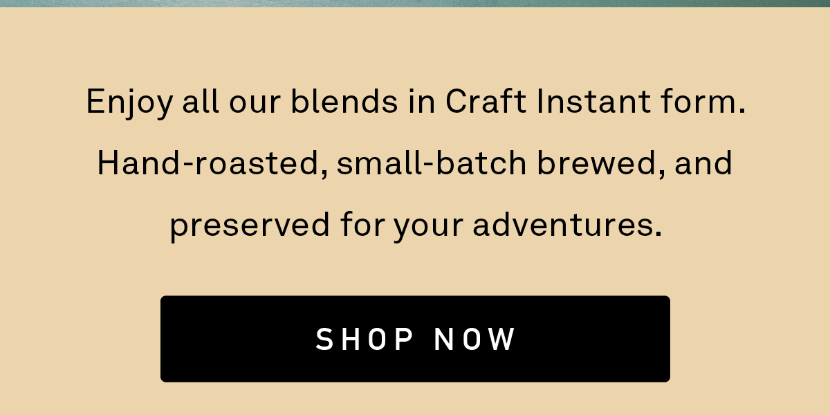 Shop Craft Instant Coffee Now