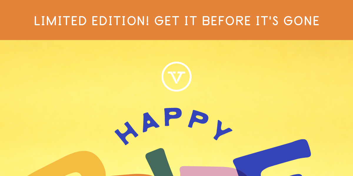 LIMITED EDITION! GET IT BEFORE IT'S GONE.