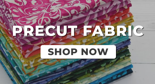 Precut Fabric