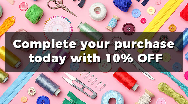 Complete your purchase today with 10% OFF