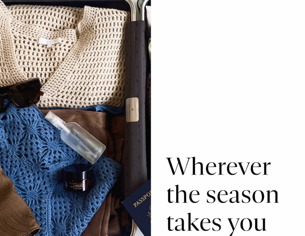 Wherever the season takes you