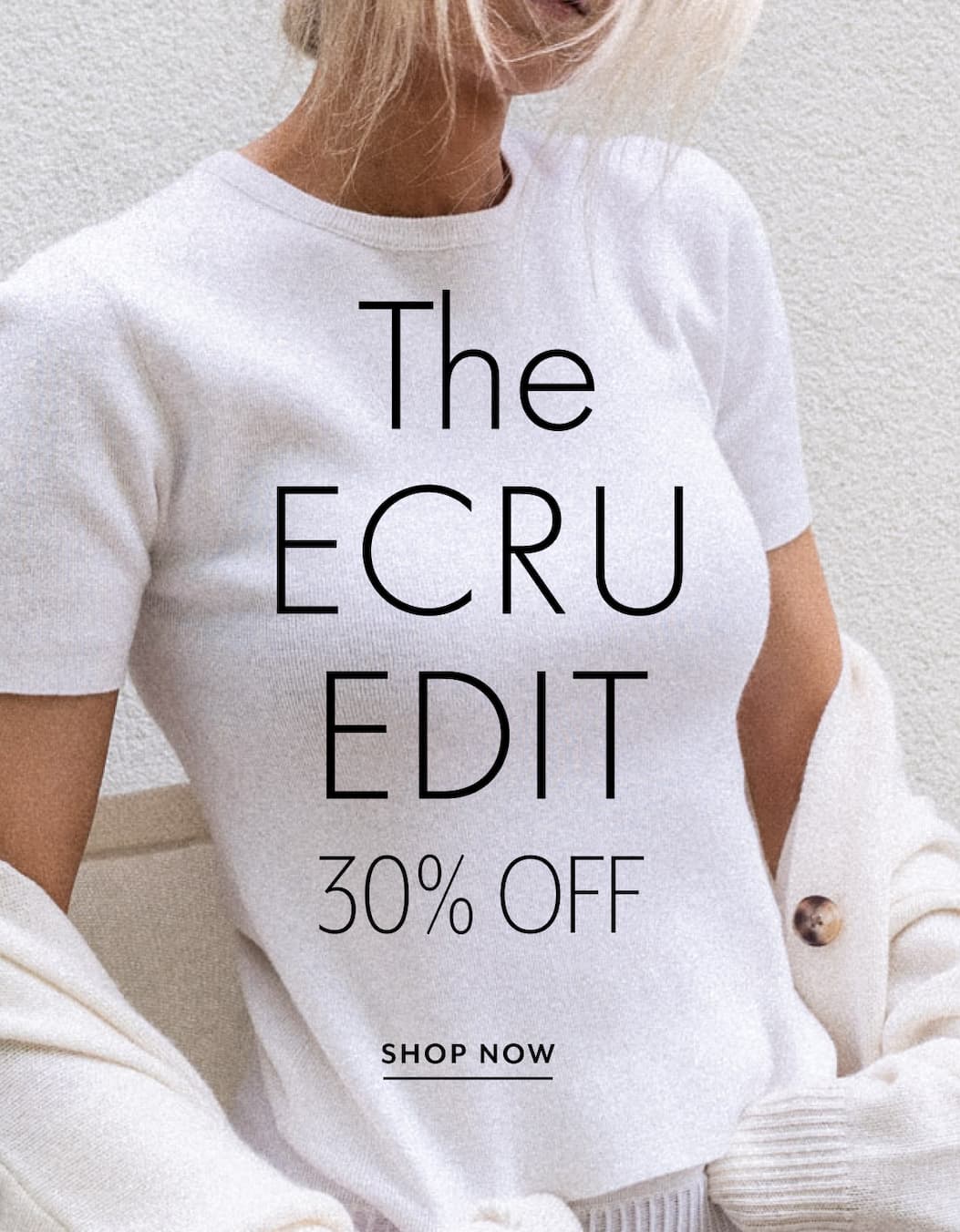 The Ecru Edit