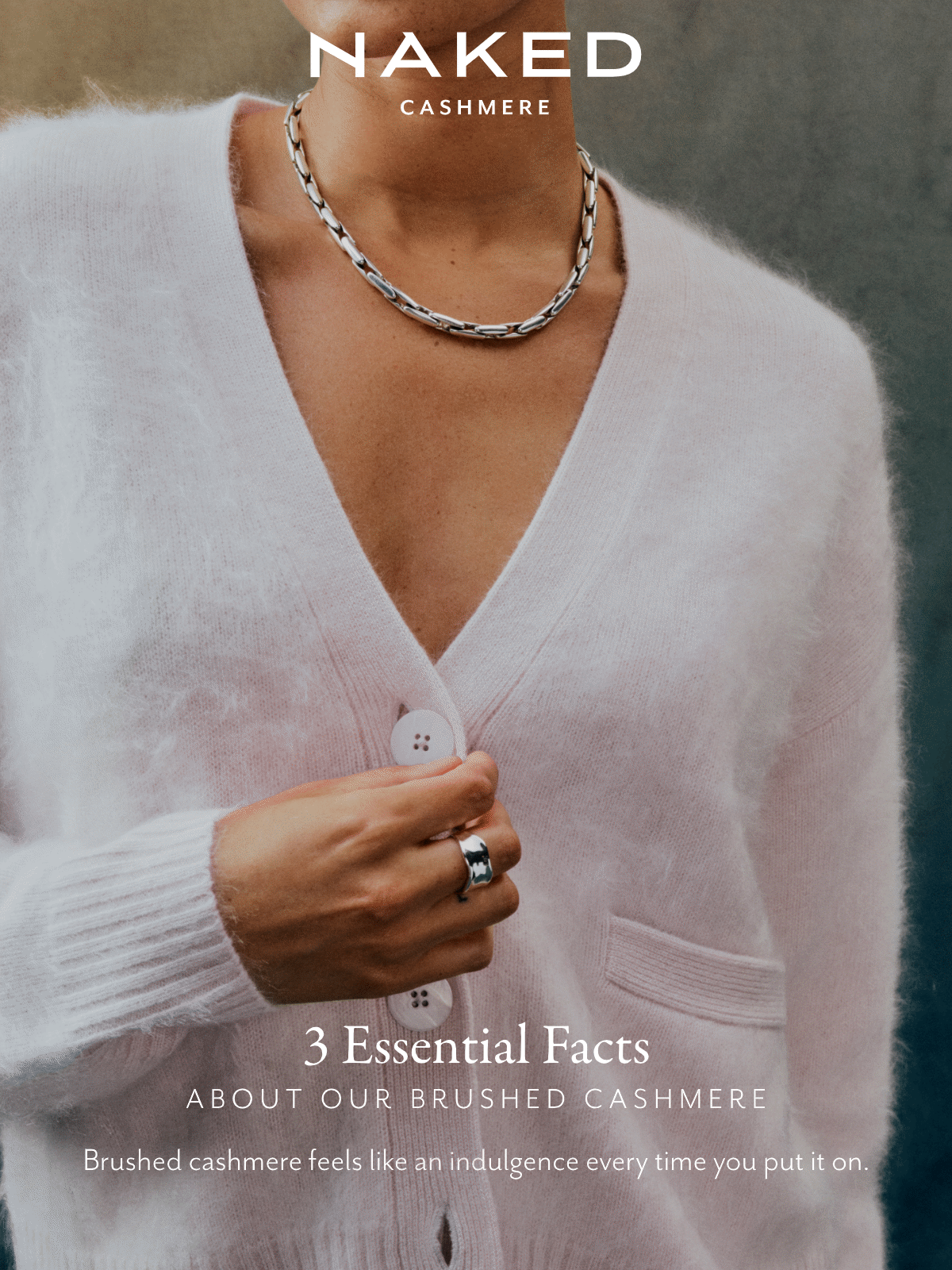 3 Essential Facts about Brushed Cashmere